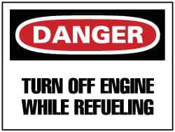 NMC - "Danger - Turn off Engine While Refueling", 10" Long x 14" Wide, Rigid Plastic Safety Sign - Rectangle, 0.05" Thick, Use for Accident Prevention - Apex Tool & Supply