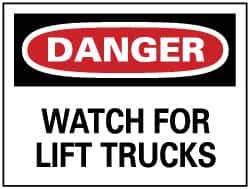 NMC - "Danger - Watch for Lift Trucks", 10" Long x 14" Wide, Rigid Plastic Safety Sign - Rectangle, 0.05" Thick, Use for Accident Prevention - Apex Tool & Supply