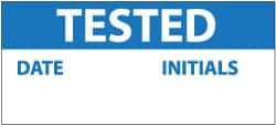 NMC - "Tested - Date ___ Initials ___", 1" Long x 2-1/4" Wide, Pressure-Sensitive Vinyl Safety Sign - Rectangle, 0.004" Thick, Use for Inspection, Testing & Accident Data - Apex Tool & Supply