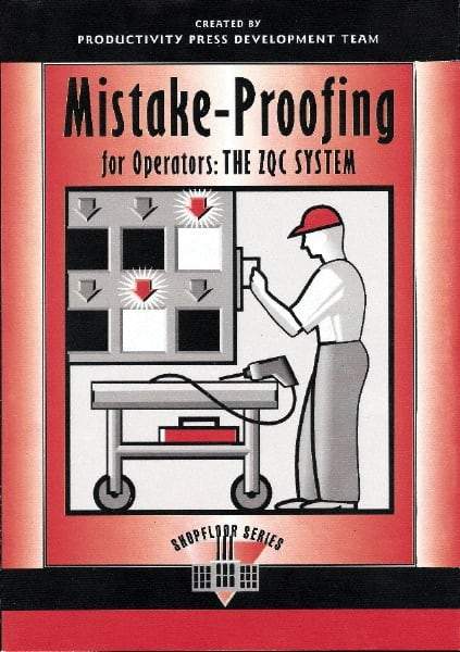 Made in USA - Mistake Proofing for Operators: The ZQC System Publication, 1st Edition - by The Productivity Press Development Team, 1997 - Apex Tool & Supply