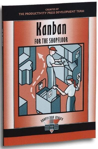Made in USA - Kanban for the Shopfloor Publication, 1st Edition - by The Productivity Press Development Team, 2002 - Apex Tool & Supply