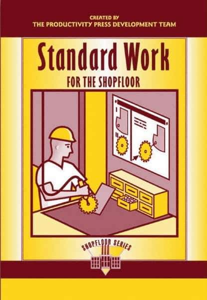 Made in USA - Standard Work for the Shopfloor Publication, 1st Edition - by The Productivity Press Development Team, 2002 - Apex Tool & Supply