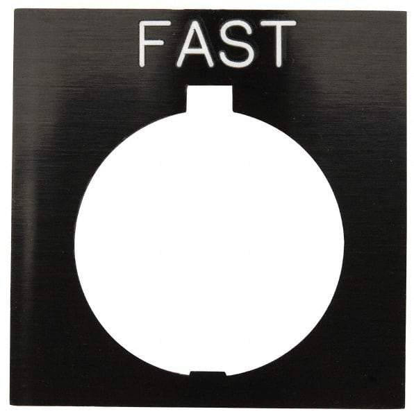 Eaton Cutler-Hammer - Square, Legend Plate - Fast - Black Background, 30-1/2mm Hole Diameter, 1.77 Inch Square - Apex Tool & Supply