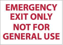 NMC - Emergency Exit Only Not for General Use, Pressure Sensitive Vinyl Exit Sign - 14" Wide x 10" High - Apex Tool & Supply