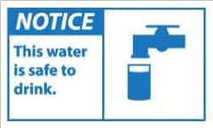 NMC - Accident Prevention Label, Header: NOTICE - Legend: Notice - This Water Is Safe to Drink, English, Blue & White, 5" Long x 3" High, Sign Muscle Finish - Apex Tool & Supply