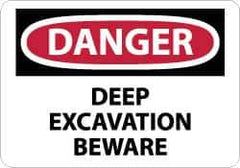 NMC - "Danger - Deep Excavation - Beware", 7" Long x 10" Wide, Rigid Plastic Safety Sign - Rectangle, 0.05" Thick, Use for Accident Prevention - Apex Tool & Supply