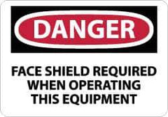 NMC - "Danger - Face Shield Required When Operating This Equipment", 10" Long x 14" Wide, Aluminum Safety Sign - Rectangle, 0.04" Thick, Use for Accident Prevention - Apex Tool & Supply