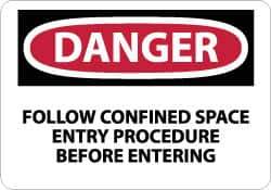 NMC - "Danger - Follow Confined Space Entry Procedure Before Entering", 7" Long x 10" Wide, Rigid Plastic Safety Sign - Rectangle, 0.05" Thick, Use for Accident Prevention - Apex Tool & Supply