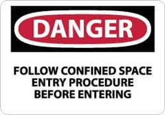 NMC - "Danger - Follow Confined Space Entry Procedure Before Entering", 7" Long x 10" Wide, Rigid Plastic Safety Sign - Rectangle, 0.05" Thick, Use for Accident Prevention - Apex Tool & Supply