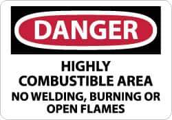 NMC - "Danger - Highly Combustible Area - No Welding, Burning or Open Flames", 7" Long x 10" Wide, Rigid Plastic Safety Sign - Rectangle, 0.05" Thick, Use for Accident Prevention - Apex Tool & Supply