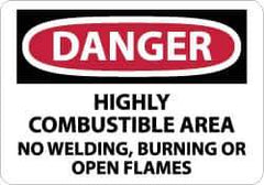 NMC - "Danger - Highly Combustible Area - No Welding, Burning or Open Flames", 7" Long x 10" Wide, Rigid Plastic Safety Sign - Rectangle, 0.05" Thick, Use for Accident Prevention - Apex Tool & Supply