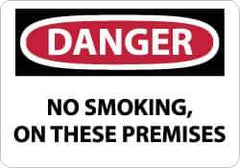 NMC - "Danger - No Smoking - On These Premises", 7" Long x 10" Wide, Rigid Plastic Safety Sign - Rectangle, 0.05" Thick, Use for Accident Prevention - Apex Tool & Supply