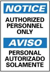 NMC - "Notice - Authorized Personnel Only", 14" Long x 10" Wide, Pressure-Sensitive Vinyl Safety Sign - Rectangle, 0.004" Thick, Use for Security & Admittance - Apex Tool & Supply