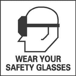 NMC - Accident Prevention Label - Legend: Wear Your Safety Glasses, English, Black & White, 4" Long x 4" High, Sign Muscle Finish - Apex Tool & Supply