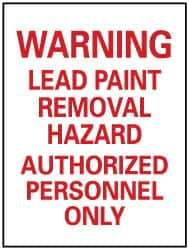 NMC - "Warning - Lead Paint Removal Hazard - Authorized Personnel Only", 14" Long x 10" Wide, Pressure-Sensitive Vinyl Safety Sign - Rectangle, 0.004" Thick, Use for Accident Prevention - Apex Tool & Supply