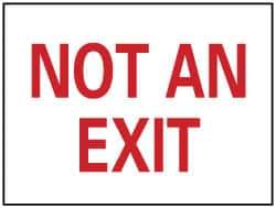 NMC - "Not an Exit", 10" Long x 14" Wide, Aluminum Safety Sign - Rectangle, 0.04" Thick, Use for Security & Admittance - Apex Tool & Supply
