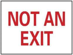 NMC - "Not an Exit", 10" Long x 14" Wide, Aluminum Safety Sign - Rectangle, 0.04" Thick, Use for Security & Admittance - Apex Tool & Supply