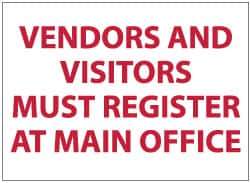NMC - "Vendors and Visitors Must Register at Main Office", 7" Long x 10" Wide, Rigid Plastic Safety Sign - Rectangle, 0.05" Thick, Use for Security & Admittance - Apex Tool & Supply