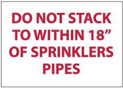 NMC - Do Not Stack to Within 18 of Sprinkler Pipes, Pressure Sensitive Vinyl Fire Sign - 10" Wide x 7" High - Apex Tool & Supply
