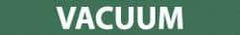 NMC - Pipe Marker with Vacuum Legend and No Graphic - 2-1/2 to 6" Pipe Outside Diam, White on Green - Apex Tool & Supply
