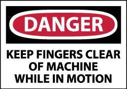 NMC - Accident Prevention Label, Header: DANGER - Legend: Danger - Keep Fingers Clear of Machine While in Motion, English, Red, Black & White, 5" Long x 3" High, Sign Muscle Finish - Apex Tool & Supply