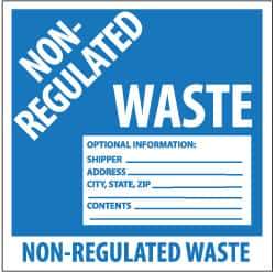 NMC - Hazardous Materials Label - Legend: Non-Regulated Waste Optional Information: Shipper___, Address___, City, State, Zip___, Contents___, English, Blue & White, 6" Long x 6" High, Sign Muscle Finish - Apex Tool & Supply