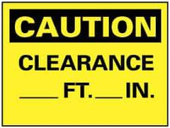 NMC - "Caution - Clearance ___ft -___in", 10" Long x 14" Wide, Rigid Plastic Safety Sign - Rectangle, 0.05" Thick, Use for Accident Prevention - Apex Tool & Supply