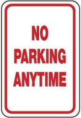 NMC - "No Parking Anytime", 12" Wide x 18" High, Aluminum No Parking & Tow Away Signs - 0.08" Thick, Red on White, Engineer Grade Reflectivity, Rectangle, Post Mount - Apex Tool & Supply