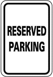 NMC - "Reserved Parking", 12" Wide x 18" High, Aluminum Reserved Parking Signs - 0.08" Thick, Black on White, Engineer Grade Reflectivity, Rectangle, Post Mount - Apex Tool & Supply