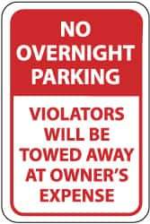 NMC - "No Overnight Parking - Violators Will Be Towed Away at Owner's Expense", 12" Wide x 18" High, Aluminum No Parking & Tow Away Signs - 0.063" Thick, Red on White, Rectangle, Post Mount - Apex Tool & Supply
