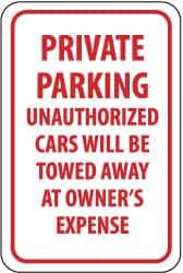 NMC - "Private Parking - Unauthorized Cars Will Be Towed Away at Owner's Expense", 12" Wide x 18" High, Aluminum No Parking & Tow Away Signs - 0.063" Thick, Red on White, Rectangle, Post Mount - Apex Tool & Supply