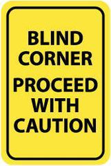 NMC - "Blind Corner - Proceed with Caution", 12" Wide x 18" High, Aluminum Warning & Safety Reminder Signs - 0.063" Thick, Black on Yellow, Rectangle, Post Mount - Apex Tool & Supply
