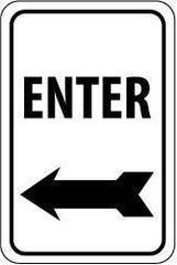 NMC - "Enter", "Left Arrow", 12" Wide x 18" High, Aluminum Parking Lot Traffic Signs - 0.063" Thick, Black on White, Rectangle, Post Mount - Apex Tool & Supply