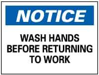 NMC - "Notice - Wash Hands Before Returning to Work", 7" Long x 10" Wide, Rigid Plastic Safety Sign - Rectangle, 0.05" Thick, Use for Restroom, Janitorial & Housekeeping - Apex Tool & Supply