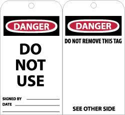 NMC - 3" High x 6" Long, DANGER - DO NOT USE, English Safety & Facility Accident Prevention Tag - Tag Header: Danger, 2 Sides, Black, Red & White Unrippable Vinyl - Apex Tool & Supply