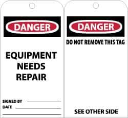 NMC - 3" High x 6" Long, DANGER - EQUIPMENT NEEDS REPAIR, English Safety & Facility Accident Prevention Tag - Tag Header: Danger, 2 Sides, Black, Red & White Unrippable Vinyl - Apex Tool & Supply