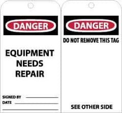 NMC - 3" High x 6" Long, DANGER - EQUIPMENT NEEDS REPAIR, English Safety & Facility Accident Prevention Tag - Tag Header: Danger, 2 Sides, Black, Red & White Unrippable Vinyl - Apex Tool & Supply