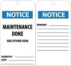 NMC - 3" High x 6" Long, NOTICE - MAINTENANCE DONE, English Safety & Facility Accident Prevention Tag - Tag Header: Notice, 2 Sides, Black, White & Blue Unrippable Vinyl - Apex Tool & Supply