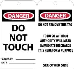 NMC - 3" High x 6" Long, DANGER - DO NOT TOUCH, English Safety & Facility Accident Prevention Tag - Tag Header: Danger, 2 Sides, Black, Red & White Unrippable Vinyl - Apex Tool & Supply
