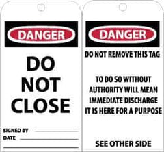 NMC - 3" High x 6" Long, DANGER - DO NOT CLOSE, English Safety & Facility Accident Prevention Tag - Tag Header: Danger, 2 Sides, Black, Red & White Unrippable Vinyl - Apex Tool & Supply
