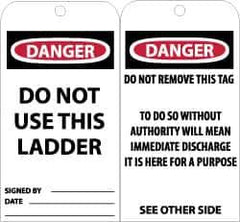 NMC - 3" High x 6" Long, DANGER - DO NOT USE THIS LADDER, English Safety & Facility Accident Prevention Tag - Tag Header: Danger, 2 Sides, Black, Red & White Unrippable Vinyl - Apex Tool & Supply