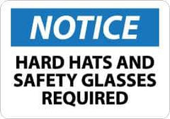 NMC - "Notice - Hard Hats and Safety Glasses Required", 7" Long x 10" Wide, Pressure-Sensitive Vinyl Safety Sign - Rectangle, 0.004" Thick, Use for Accident Prevention - Apex Tool & Supply