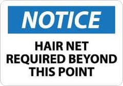 NMC - "Notice - Hair Net Required Beyond This Point", 10" Long x 14" Wide, Pressure-Sensitive Vinyl Safety Sign - Rectangle, 0.004" Thick, Use for Accident Prevention - Apex Tool & Supply