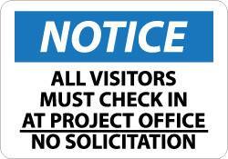 NMC - "Notice - All Visitors Must Check in at Project Office - No Solicitation", 20" Long x 28" Wide, Rigid Plastic Safety Sign - Rectangle, 0.05" Thick, Use for Security & Admittance - Apex Tool & Supply