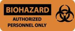NMC - "Biohazard - Authorized Personnel Only", 7" Long x 17" Wide, Pressure-Sensitive Vinyl Safety Sign - Rectangle, 0.004" Thick, Use for Hazardous Materials - Apex Tool & Supply
