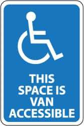 NMC - "This Space Is Van Accessible", "Handicapped Symbol", 12" Wide x 18" High, Aluminum ADA Signs - 0.063" Thick, White on Blue, Rectangle, Post Mount - Apex Tool & Supply