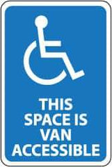 NMC - "This Space Is Van Accessible", "Handicapped Symbol", 12" Wide x 18" High, Aluminum ADA Signs - 0.063" Thick, White on Blue, Rectangle, Post Mount - Apex Tool & Supply