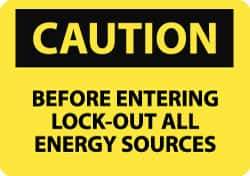NMC - "Caution - Before Entering Lock Out All Energy Sources", 7" Long x 10" Wide, Pressure-Sensitive Vinyl Safety Sign - Rectangle, 0.004" Thick, Use for Accident Prevention - Apex Tool & Supply