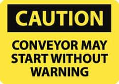 NMC - "Caution - Conveyor May Start without Warning", 10" Long x 14" Wide, Aluminum Safety Sign - Rectangle, 0.04" Thick, Use for Accident Prevention - Apex Tool & Supply