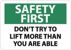 NMC - "Safety First - Don't Try to Lift More Than You Are Able", 10" Long x 14" Wide, Pressure-Sensitive Vinyl Safety Sign - Rectangle, 0.004" Thick, Use for Accident Prevention - Apex Tool & Supply